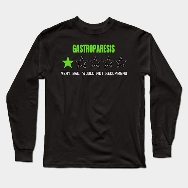 Gastroparesis Very Bad Would Not Recommend One Star Rating Long Sleeve T-Shirt by MerchAndrey